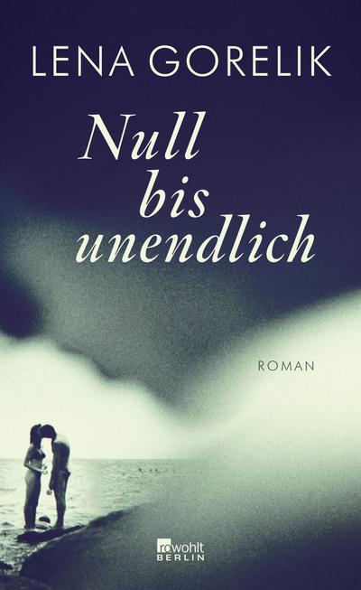 Null bis unendlich: Roman