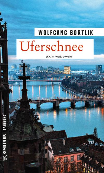 Uferschnee: Kriminalroman (Kriminalromane im GMEINER-Verlag) (Hobbydetektiv Melchior Fischer)