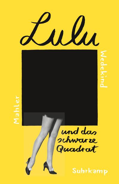 Lulu und das schwarze Quadrat: Frei nach Frank Wedekind (suhrkamp taschenbuch)