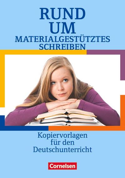 Rund um materialgestütztes Schreiben - Sekundarstufe I