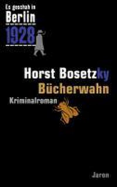Es geschah in Berlin 1928 - Bücherwahn
