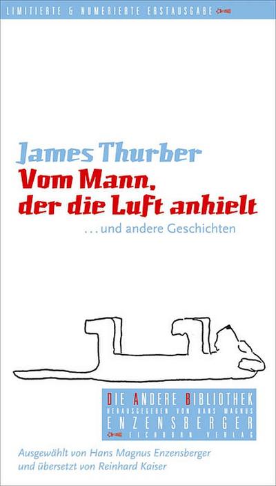 Vom Mann, der die Luft anhielt: Und andere Geschichten (Die Andere Bibliothek, Band 253)