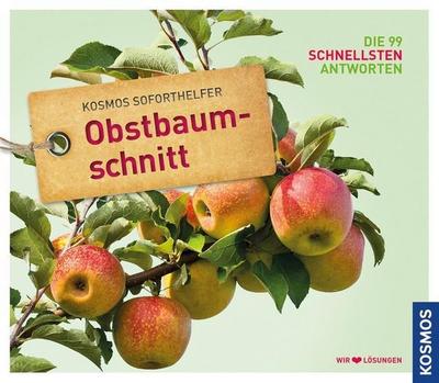 Soforthelfer Obstbaumschnitt: Die 99 schnellsten Antworten