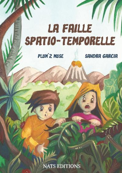 La Faille spatio-temporelle (NATS EDITIONS)
