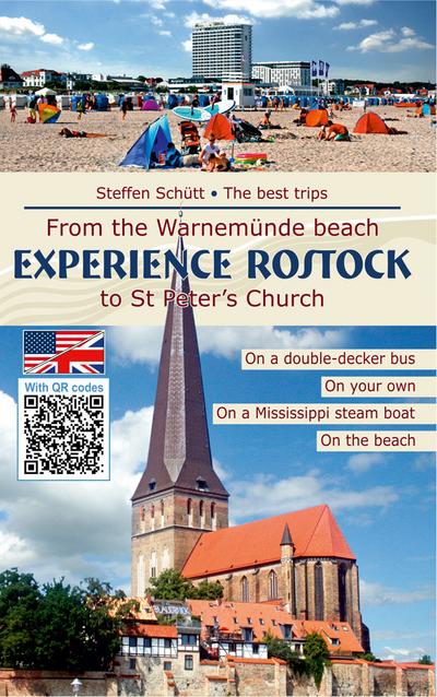 Experience Rostock: The best trips | From the Warnemünde beach to St Peter`s Church