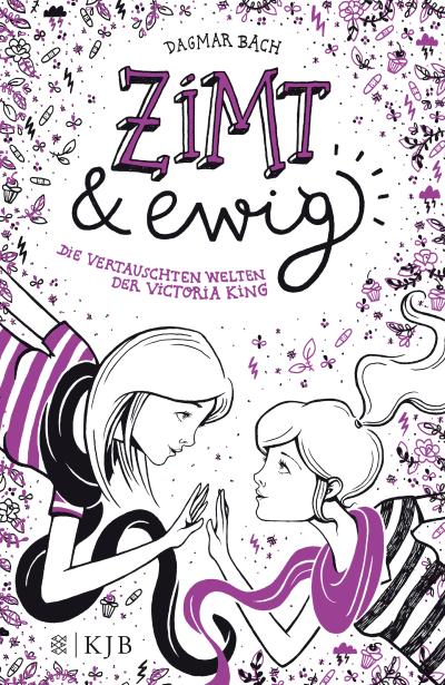 Zimt und ewig: Die vertauschten Welten der Victoria King (Band 3)