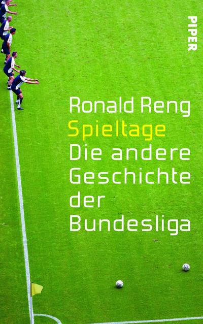 Spieltage: Die andere Geschichte der Bundesliga