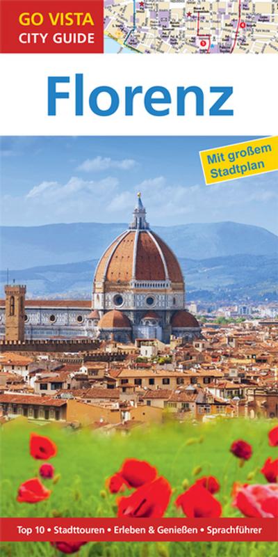GO VISTA: Reiseführer Florenz (Mit Faltkarte)