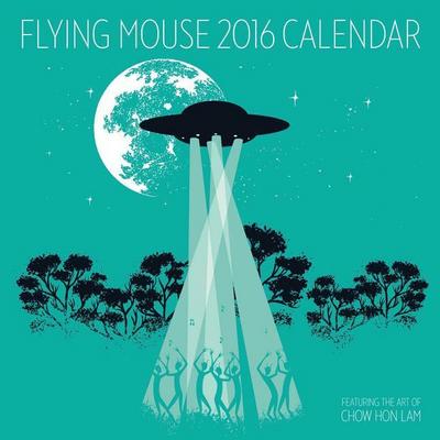 Flying Mouse 2016 Wall Calendar: The Art of Chow Hon Lam