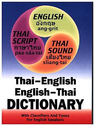 Thai-English and English-Thai Three-Way Dictionary: Roman and Script