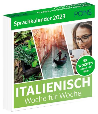 PONS Sprachkalender Italienisch 2023: Woche für Woche Italienisch lernen, Abreißkalender