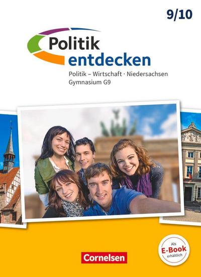 Politik entdecken 9./10. Schuljahr - Gymnasium Niedersachsen - Schülerbuch