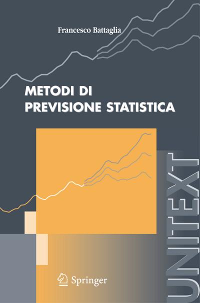 Metodi di previsione statistica (UNITEXT)