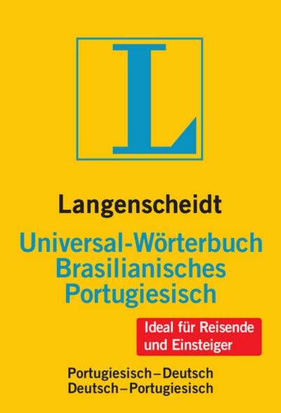 Langenscheidt Universal-Wörterbuch Brasilianisches Portugiesisch: Brasilianisch-Deutsch/Deutsch-Brasilianisch (Langenscheidt Universal-Wörterbücher)