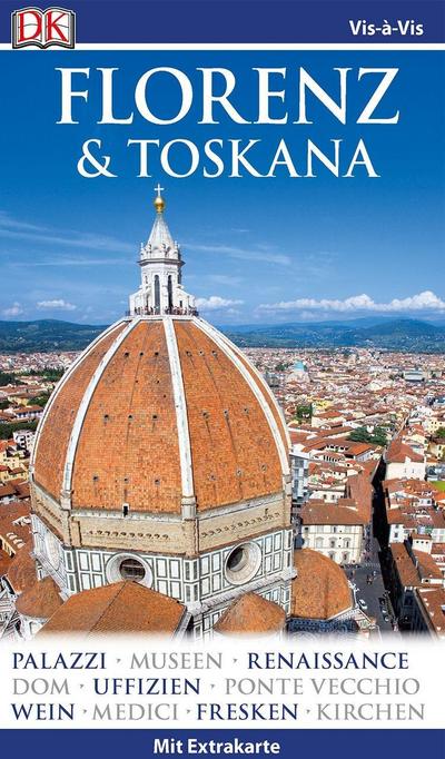 Vis-á-Vis Reiseführer Florenz & Toskana: mit Extra-Karte und Mini-Kochbuch zum Herausnehmen
