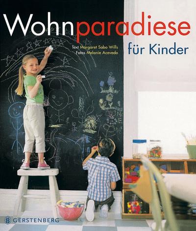 Wohnparadiese für Kinder