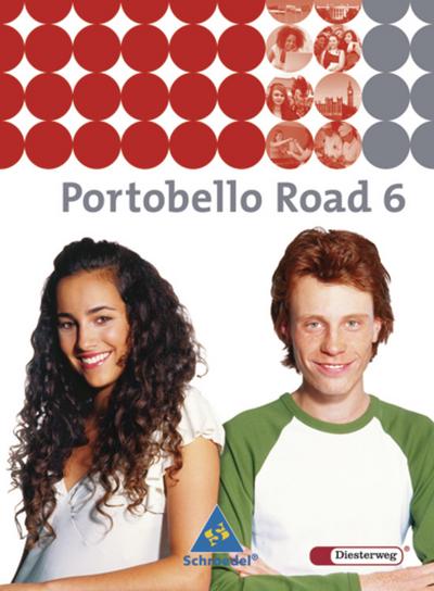 Portobello Road. Lehrwerk für den Englischunterricht des unteren bis mittleren Lernniveaus - Ausgabe 2005: Portobello Road - Ausgabe 2005: Textbook 6