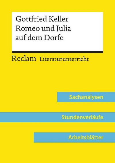 Gottfried Keller: Romeo und Julia auf dem Dorfe (Lehrerband)