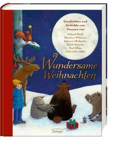 Wundersame Weihnachten. Geschichten und Gedichte zum Staunen von Erhard Dietl, Martina Wildner, Antonia Michaelis, Salah Naoura, Paul Maar und vielen mehr