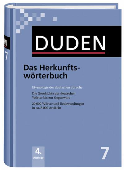 Das Herkunftswörterbuch  Etymologie der deutschen Sprache  Duden - Deutsche Sprache in 12 Bänden  Hrsg. v. Dudenredaktion  Deutsch  20.000 Wörter und Redewendungen in ca. 8.000 Artikeln.