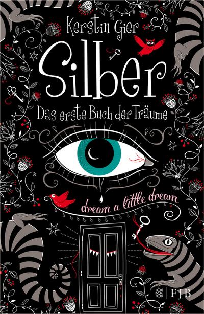 Silber - Das erste Buch der Träume: Roman (Silber-Trilogie, Band 1)