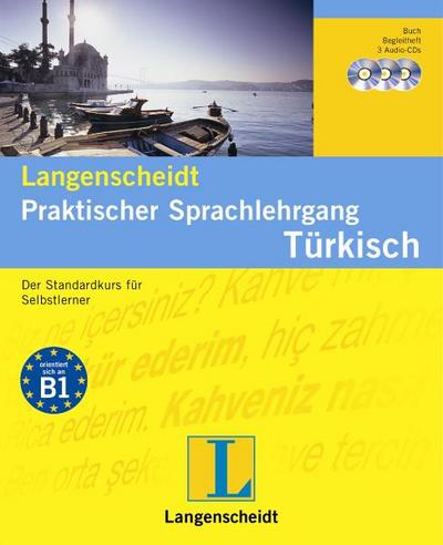 Langenscheidt Praktischer Sprachlehrgang Türkisch - Buch mit 3 Audio-CDs + Begleitheft: Der Standardkurs für Selbstlerner (Langenscheidt Praktische Sprachlehrgänge)