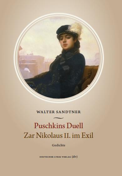 Puschkins Duell. Zar Nikolaus II. im Exil, Walter Sandtner - Afbeelding 1 van 1