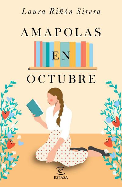 Amapolas en octubre (ESPASA NARRATIVA)