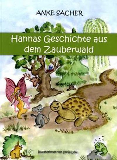 Hannas Geschichte aus dem Zauberwald