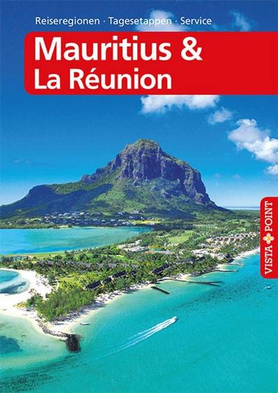 Mauritius & La Runion - VISTA POINT Reiseführer A bis Z