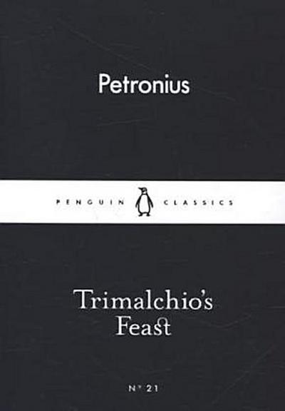 Trimalchio`s Feast (Little Black Classics 21)