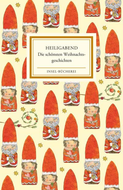 Heiligabend: Die schönsten Weihnachtsgeschichten (Insel-Bücherei)