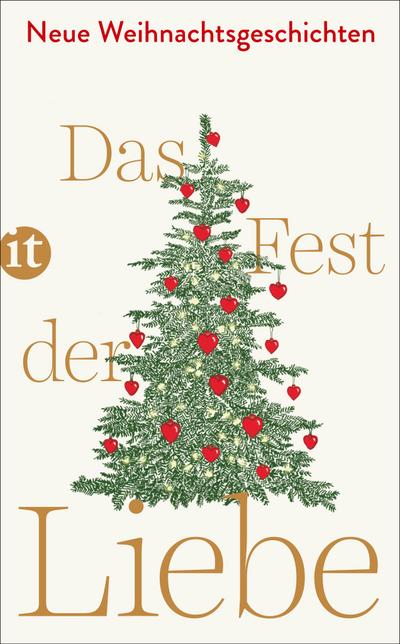 Das Fest der Liebe: Neue Weihnachtsgeschichten (insel taschenbuch)