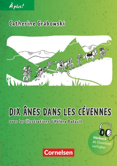 À plus ! - Nouvelle édition: Band 2 - Dix ânes dans les Cévennes: Lektüre