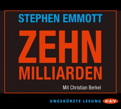 Zehn Milliarden: (1 CD, ungekürzte Lesung)