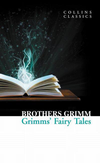 Grimms` Fairy Tales (Collins Classics)