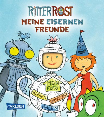 Ritter Rost: Ritter Rost Freundebuch: Meine eisernen Freunde
