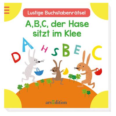 A, B, C, der Hase sitzt im Klee: Lustige Buchstabenrätsel