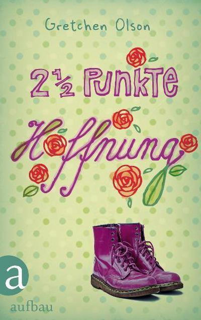 2 ½ Punkte Hoffnung: Roman