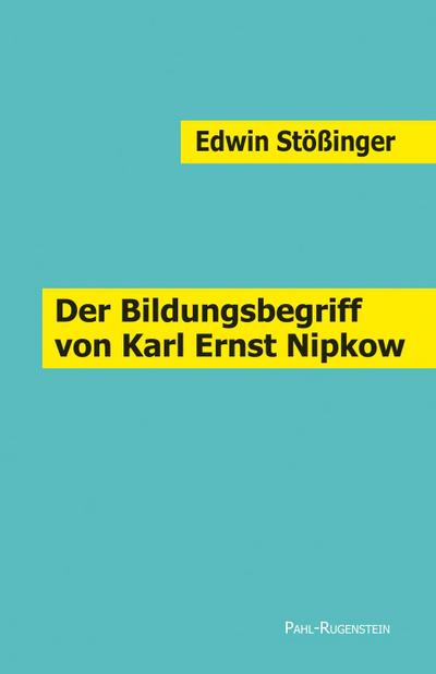 Der Bildungsbegriff von Karl Ernst Nipkow unter besonderer Berücksichtigung religiöser Bildung.