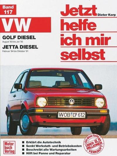 VW Golf Diesel II (83-92)/Jetta Diesel (84-91)  Jetzt helfe ich mir selbst  Deutsch