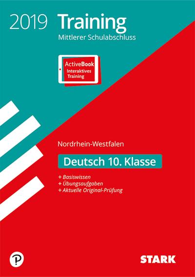 STARK Training Mittlerer Schulabschluss 2019 - Deutsch - NRW: Ausgabe mit ActiveBook