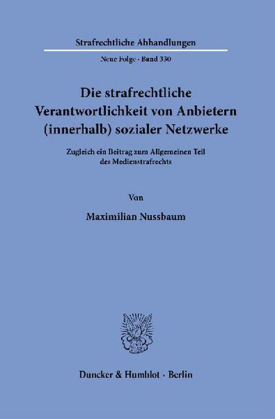 Die strafrechtliche Verantwortlichkeit von Anbietern (innerhalb) sozialer Netzwerke