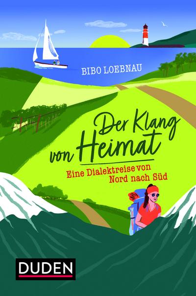 Der Klang von Heimat: Eine Dialektreise von Nord nach Süd