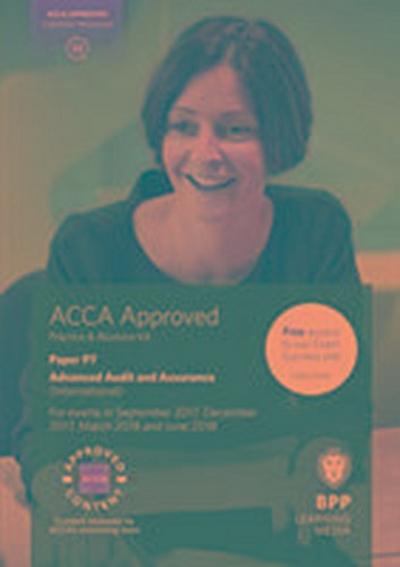 ACCA P7 Advanced Audit and Assurance (International): Practice and Revision Kit