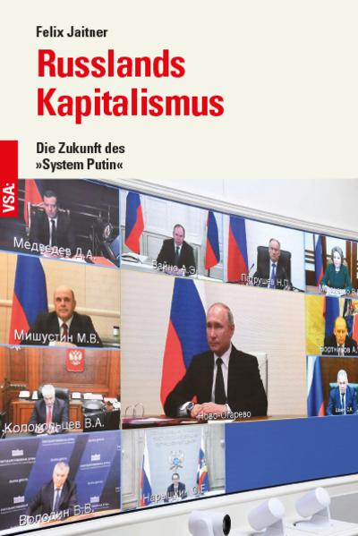Russlands Kapitalismus: Die Zukunft des »System Putin«