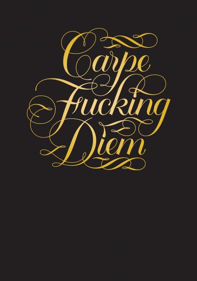 Carpe Fucking Diem Flexi Journal: Calligraphuck (Journals)
