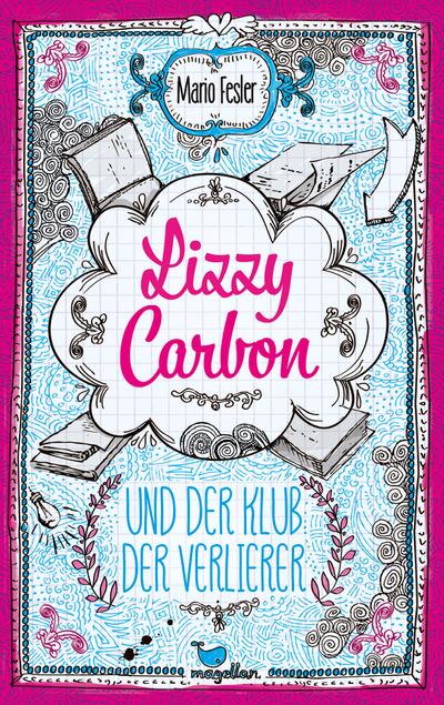 Lizzy Carbon und der Klub der Verlierer - Band 1