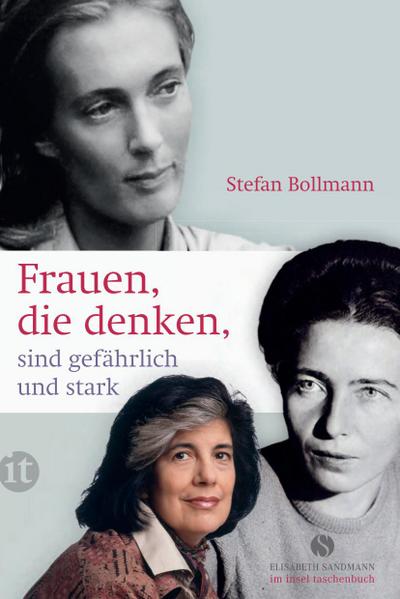Frauen, die denken, sind gef&auml;hrlich und stark (Elisabeth Sandmann im it)
