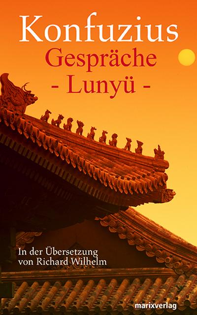 Gespräche, Lunyü (Fernöstliche Klassiker)